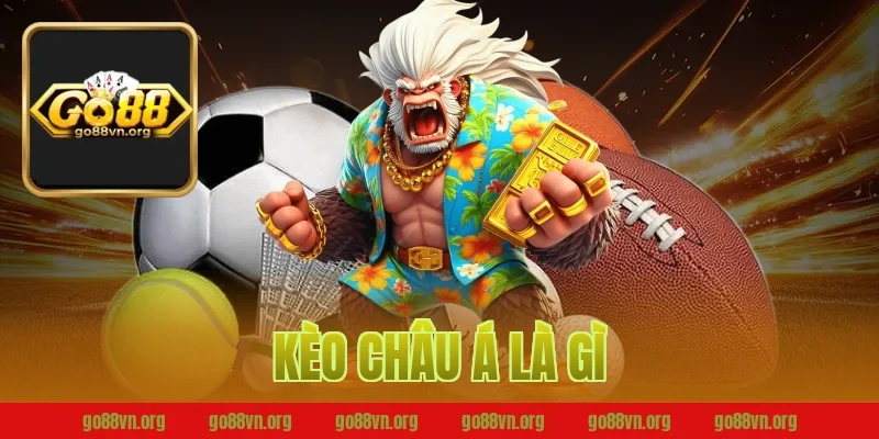kèo châu á là gì